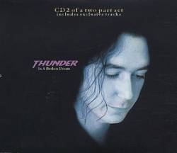 Thunder (UK) : In a Broken Dream - Part 2.
